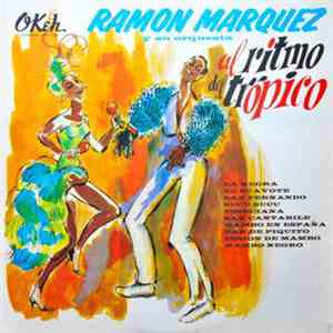 Ramon Marquez Y Su Qrquesta - Al Ritmo Del Tropico mp3 album