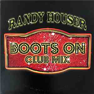 Randy Houser - Boots On mp3 album