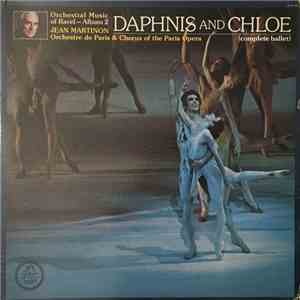 Ravel · Orchestre De Paris, Choeurs Du Théâtre National De L'Opéra De Paris, Jean Martinon - Daphnis Et Chloé (Gesamtaufnahme) mp3 album