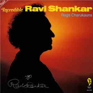Ravi Shankar - Incredible Ravi Shankar - Raga Charukauns mp3 album