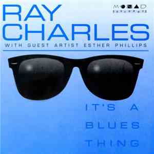 Ray Charles & Esther Phillips - It's A Blues Thing mp3 album