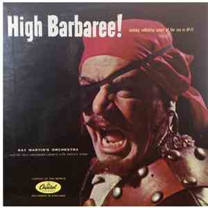 Ray Martin's Orchestra, The Bill Shepherd Chorus, Johnny Webb  - High Barbaree! mp3 album
