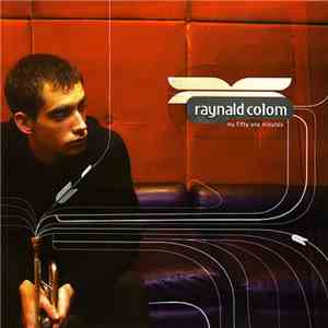 Raynald Colom - My Fifty One Minutes mp3 album