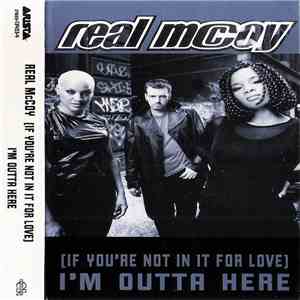 Real McCoy - (If You're Not In It For Love) I'm Outta Here mp3 album