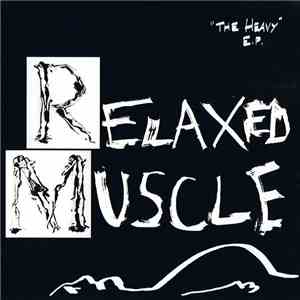 Relaxed Muscle - "The Heavy" E.P. mp3 album