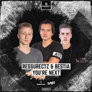 Ressurectz & Bestia  - You're Next mp3 album