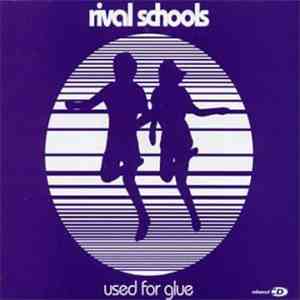 Rival Schools - Used For Glue mp3 album