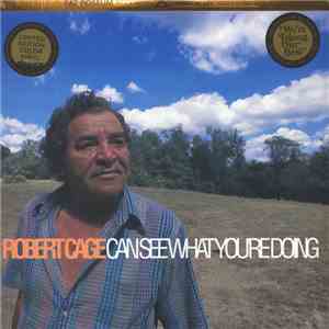 Robert Cage - Can See What You're Doing mp3 album
