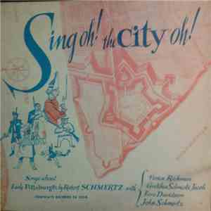 Robert Schmertz - Sing Oh! The City Oh! mp3 album
