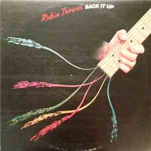 Robin Trower - Back It Up mp3 album