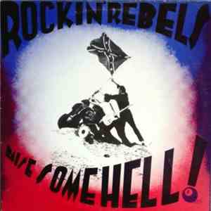 Rockin' Rebels  - Raise Some Hell mp3 album