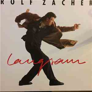 Rolf Zacher - Langsam .. wird alles besser mp3 album