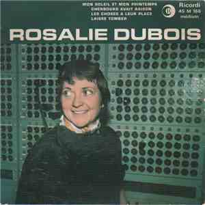 Rosalie Dubois - Mon Soleil Et Mon Printemps mp3 album
