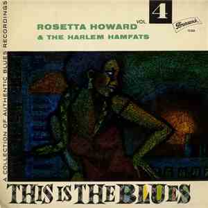 Rosetta Howard & The Harlem Hamfats - This Is The Blues Vol. 4 mp3 album