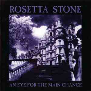 Rosetta Stone - An Eye For The Main Chance mp3 album