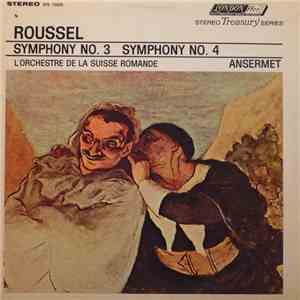 Roussel, Ernest Ansermet, L'Orchestre De La Suisse Romande - Symphonies Nos. 3 & 4 mp3 album