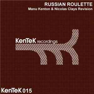 Russian Roulette - Manu Kenton & Nicolas Clays Revision mp3 album