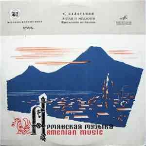 С. Баласянян - Лейли И Меджнун (Фрагменты Из Балета) mp3 album