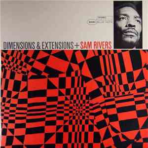 Sam Rivers - Dimensions & Extensions mp3 album