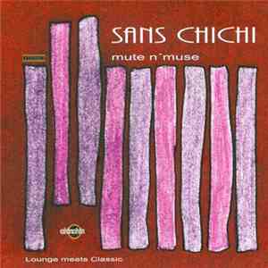 Sans Chichi - Mute N'Muse mp3 album