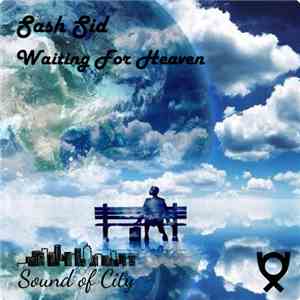 Sash Sid - Waiting for Heaven mp3 album