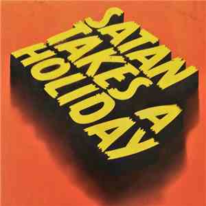 Satan Takes A Holiday - Satan Takes A Holiday mp3 album