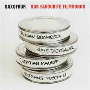 Saxofour - Our Favourite Filmsongs mp3 album