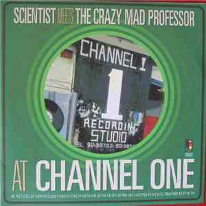 Scientist Meets The Crazy Mad Professor - At Channel One mp3 album