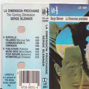 Serge Blenner - La Dimension Prochaine (The Coming Dimension) mp3 album