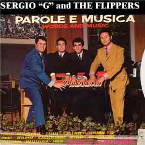 Sergio "G" And The Flippers - Parole E Musica mp3 album