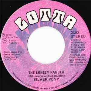 Silver Pony - The Lonely Ranger mp3 album