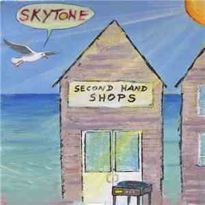 Skytone - Second Hand Shops mp3 album