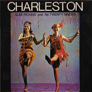 Slim Pickins' And His Twenty Niners - Charleston mp3 album