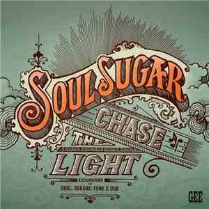 Soul Sugar - Chase the Light mp3 album