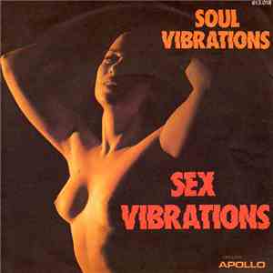 Soul Vibrations  - Sex Vibrations mp3 album