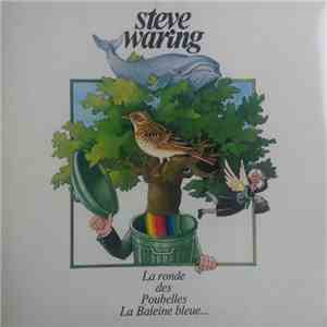 Steve Waring - La Ronde Des Poubelles mp3 album