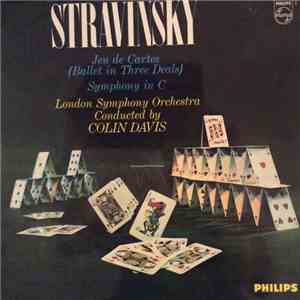 Stravinsky & Colin Davis & London Symphony Orchestra - Jeu De Cartes. Symphony In C. mp3 album
