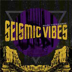 Sun Voyager - Seismic Vibes mp3 album
