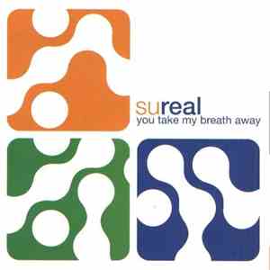 SuReal - You Take My Breath Away mp3 album