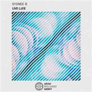 Sydnee B - Live L.I.F.E mp3 album