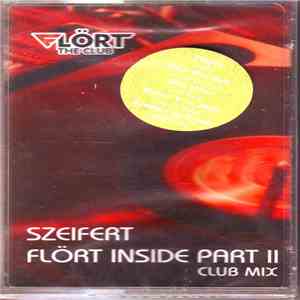 Szeifert - Flört Inside Part II Club Mix mp3 album