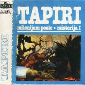 Tapiri - Milenijum Posle - Misterija I mp3 album