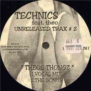 Technics Featuring Theo  - Unreleased Trax #2 mp3 album