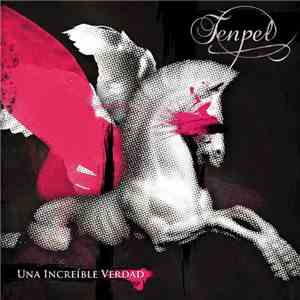 Tenpel - Una Increíble Verdad mp3 album