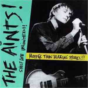 The Aints - Shelf Life Unlimited!! Hotter Than Blazing Pistols!!! mp3 album