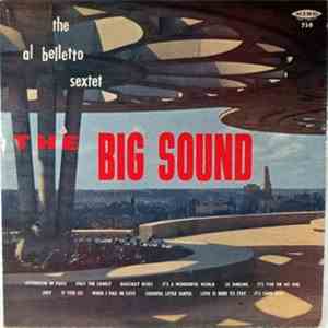 The Al Belletto Sextet - The Big Sound mp3 album