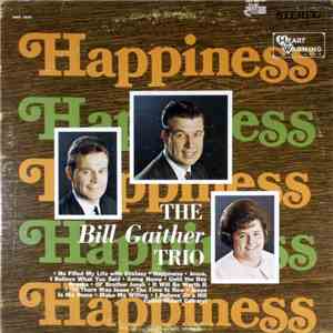The Bill Gaither Trio - Happiness mp3 album