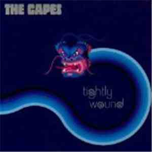 The Capes - Tightly Wound mp3 album
