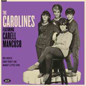 The Carolines  - The Carolines Featuring Carell Mancuso mp3 album