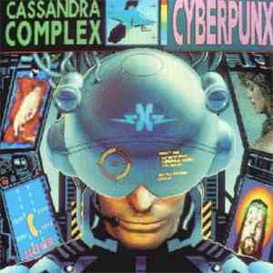 The Cassandra Complex - Cyberpunx mp3 album